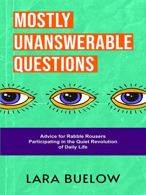 cover image of Mostly Unanswerable Questions